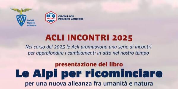 Le Alpi per ricominciare