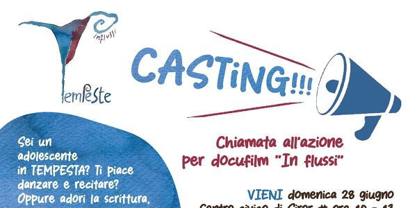 Casting!!! Chiamata all'azione per docufilm “in flussi”