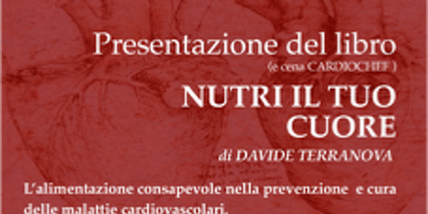 PRESENTAZIONE LIBRO "NUTRI IL TUO CUORE" del Cardiologo Dott. Davide Terranova