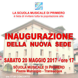 Inaugurazione della nuova sede della Scuola Musicale di Primiero