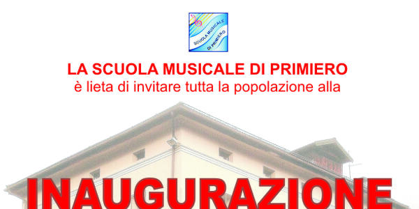 Inaugurazione della nuova sede della Scuola Musicale di Primiero