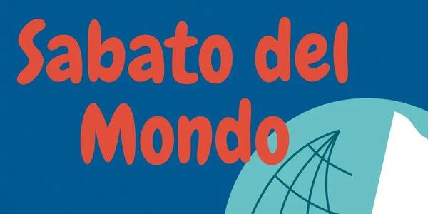 Sabato del Mondo e Festa della Cittadinanza 