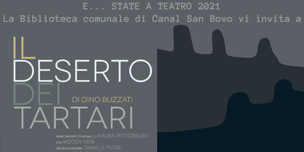 E... state a Teatro 2021! Il deserto dei Tartari di Dino Buzzati