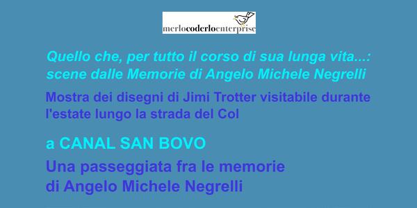Quello che, per tutto il corso di sua lunga vita...: scene dalle Memorie di Angelo Michele Negrelli
