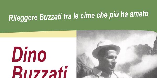 Rileggere Buzzati tra le cime che più ha amato