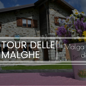 Tour delle malghe