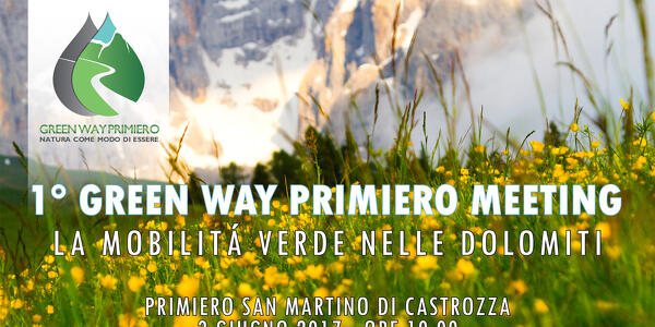 1° Green Way Primiero Meeting