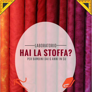 Hai la stoffa?