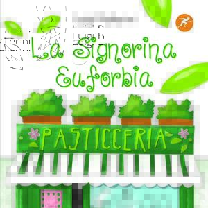 Torneo di lettura 2016 con "la Signorina Euforbia" per classi 5° di  Primiero