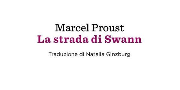 Alla ricerca del tempo perduto di Marcel Proust.- **La strada di Swann** (1° parte)
