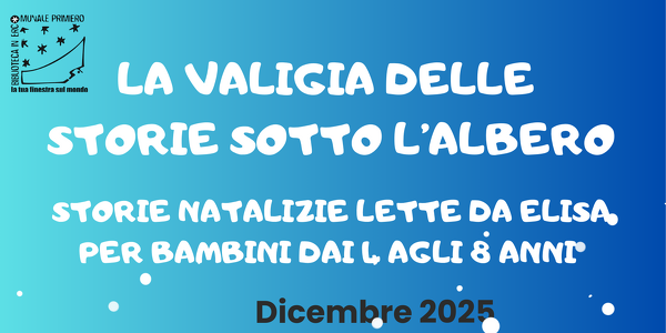 *La valigia delle storie sotto l'albero* -  Letture animate per bambine e bambini dai 4 agli 8 anni, accompagnati da mamma e papà