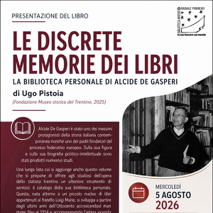 "Le discrete memorie dei libri: la biblioteca personale di Alcide De Gasperi"