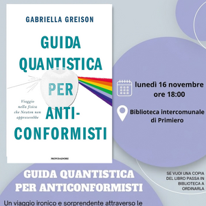 Incontro su "Guida quantistica per anti-conformisti" di Gabriella Greison
