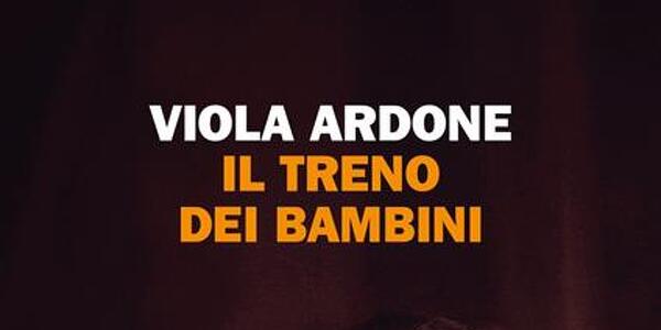 *Il treno dei bambini* di Viola Ardone