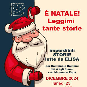 *É Natale! Leggimi tante storie* -  Letture animate per bambine e bambini dai 4 agli 8 anni, accompagnati da mamma e papà