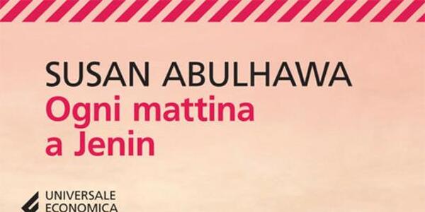  *Ogni mattina a Jenin*   di Susan Abulhawa