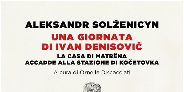 *Una giornata di Ivan Denisovic* di Aleksandr Solzenicyn