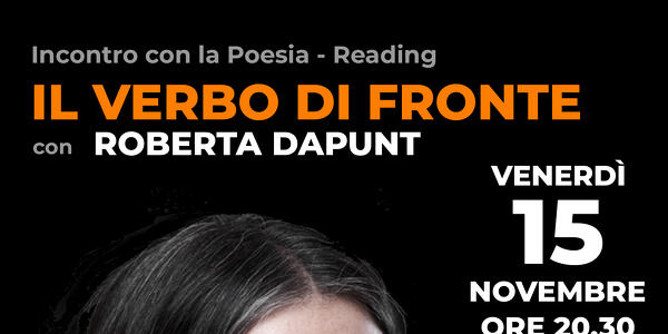 **IL VERBO DI FRONTE** con **Roberta Dapunt**